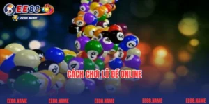 Cách Chơi Lô Đề Online - Bí Quyết Chiến Thắng Tại Nhà Cái EE88