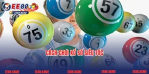Những Bí Quyết Vàng Về Cách Chơi Xổ Số Siêu Tốc Tại Nhà Cái EE88